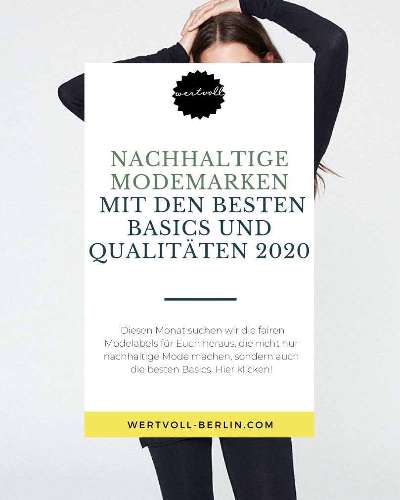 Nachhaltige Modemarken mit den besten Basics und Qualitäten 2020
